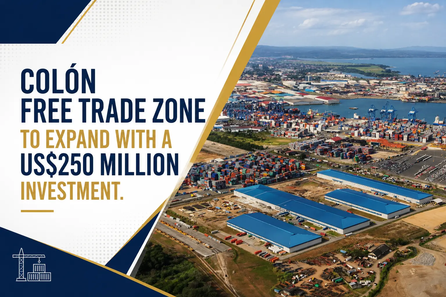 Colón Free Trade Zone expansion investment Panama